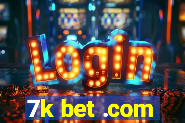 7k bet .com